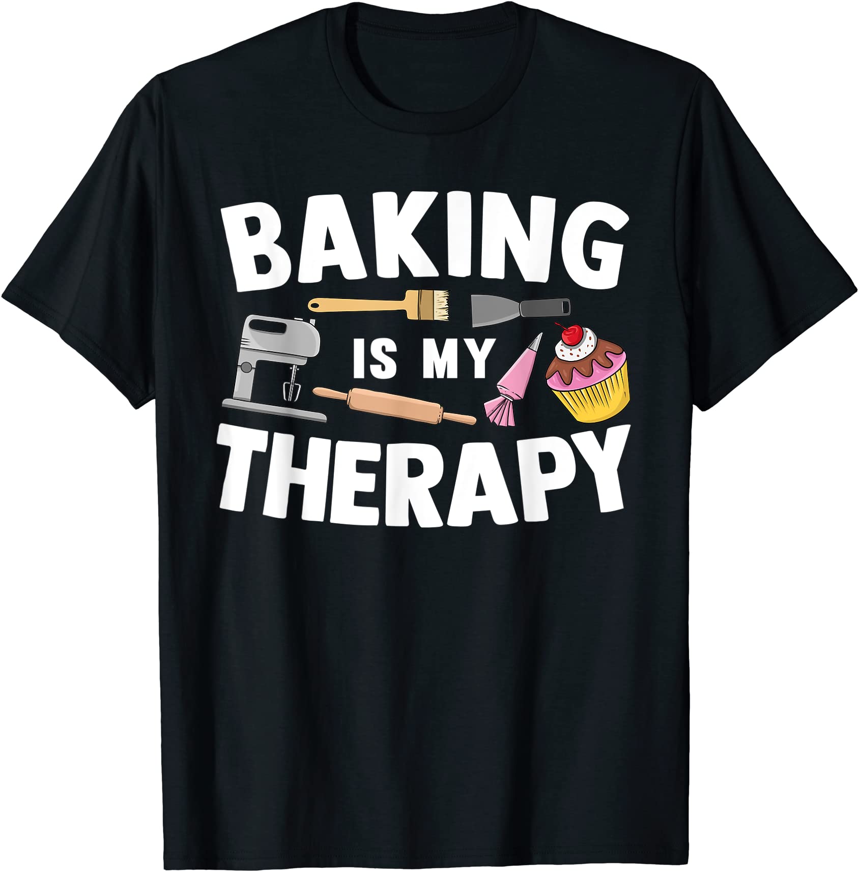 cool baking for men women baker cupcake bread cookie dessert t shirt ...