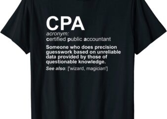 cpa certified public accountant definition funny t shirt men