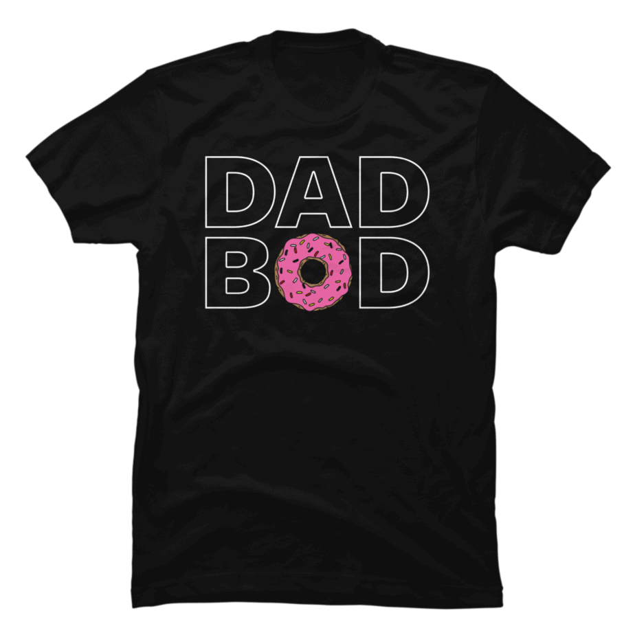 Dad Bod Buy T Shirt Designs