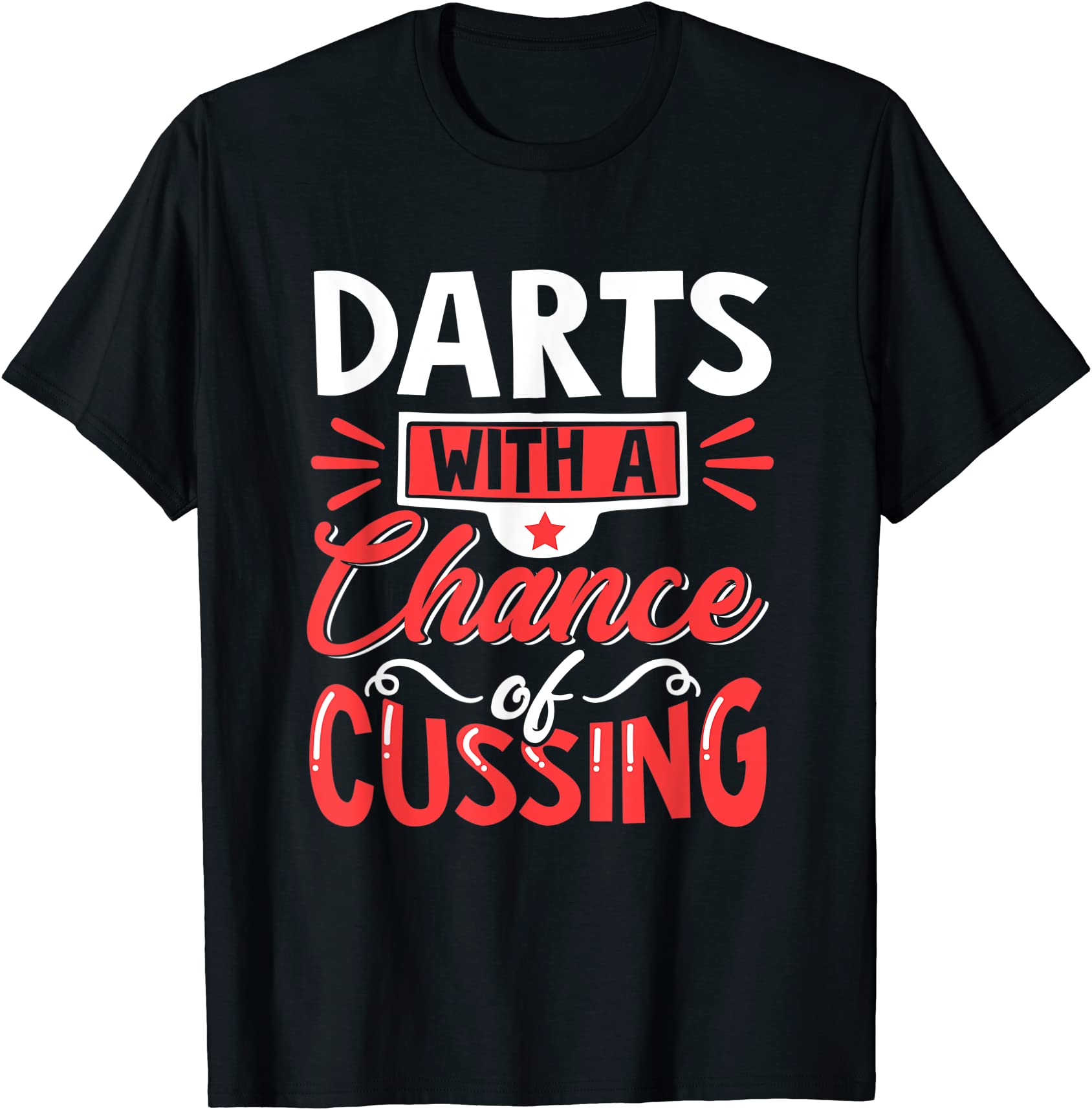 darts with a chance of cussing funny birthday gift t shirt men - Buy t ...