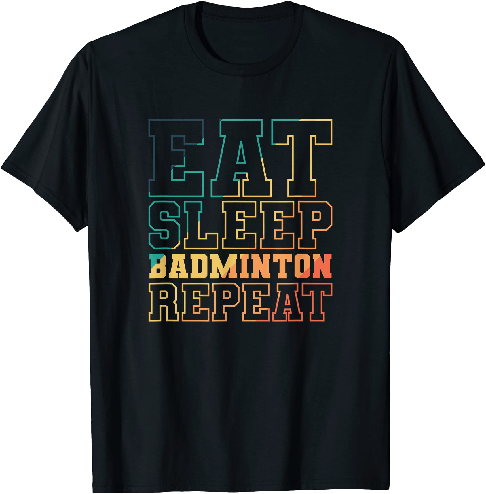 eat sleep badminton repeat shuttlecock sport t shirt men - Buy t-shirt ...