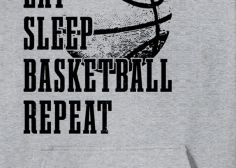 eat sleep basketball repeat basketball player coach fan pullover hoodie unisex