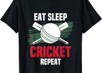 eat sleep cricket watching cricket ball players field sports t shirt men