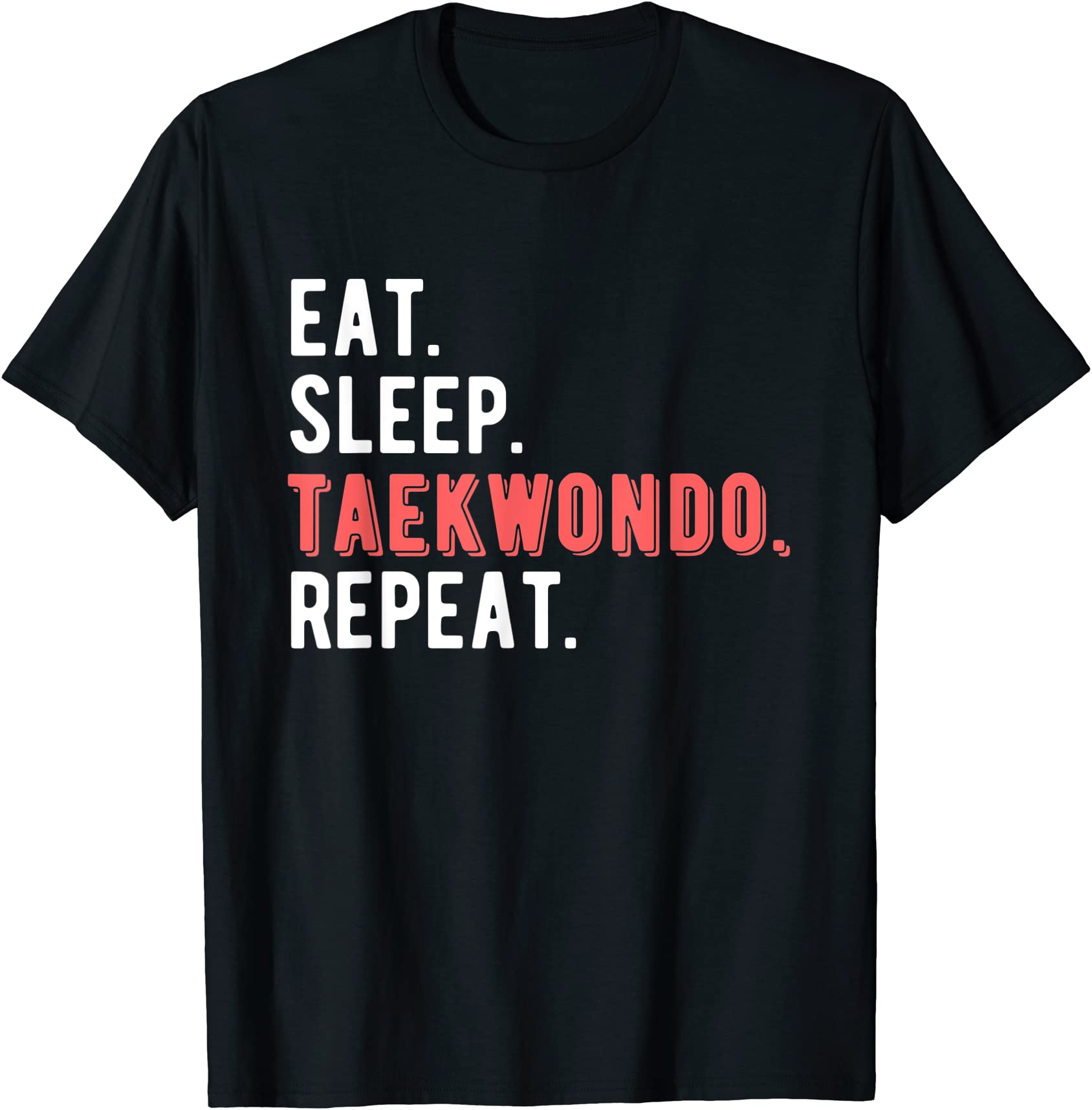 eat sleep taekwondo repeat lover cool funny t shirt men - Buy t-shirt ...