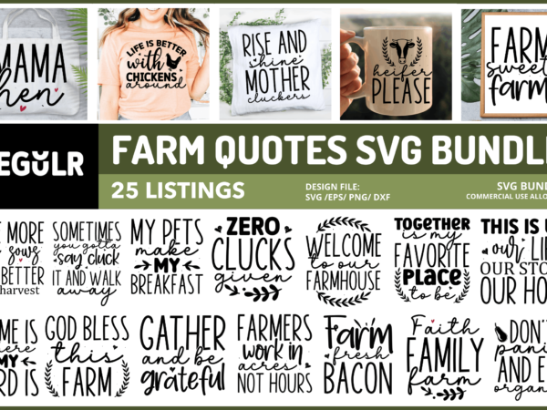 Farm quotes svg bundle t shirt graphic design