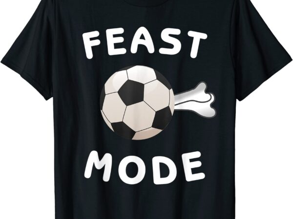 Feast mode soccer christmas dinner goose roast design t shirt men