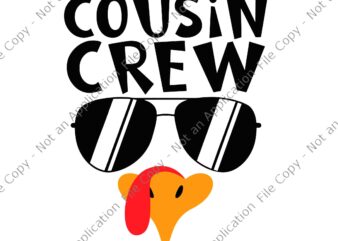 Cousin Crew Turkey Thanksgiving Svg, Turkey Cousin Crew Svg, Cousin Crew Svg, Thanksgiving Day Svg