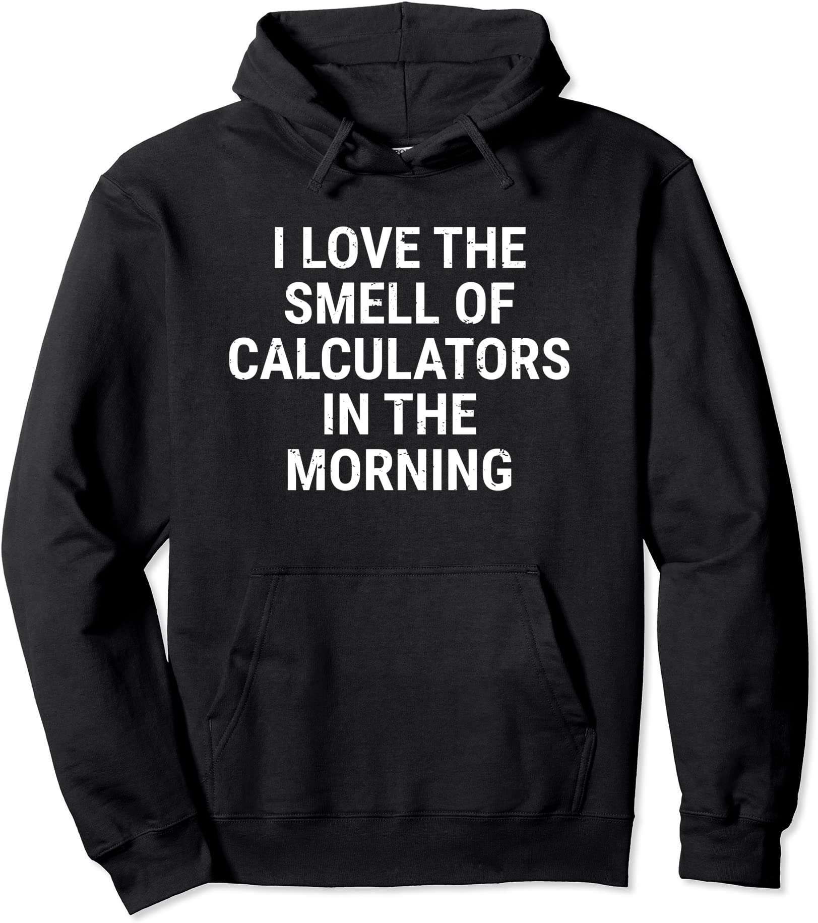 funny accountant accounting smell of calculators math pullover hoodie ...