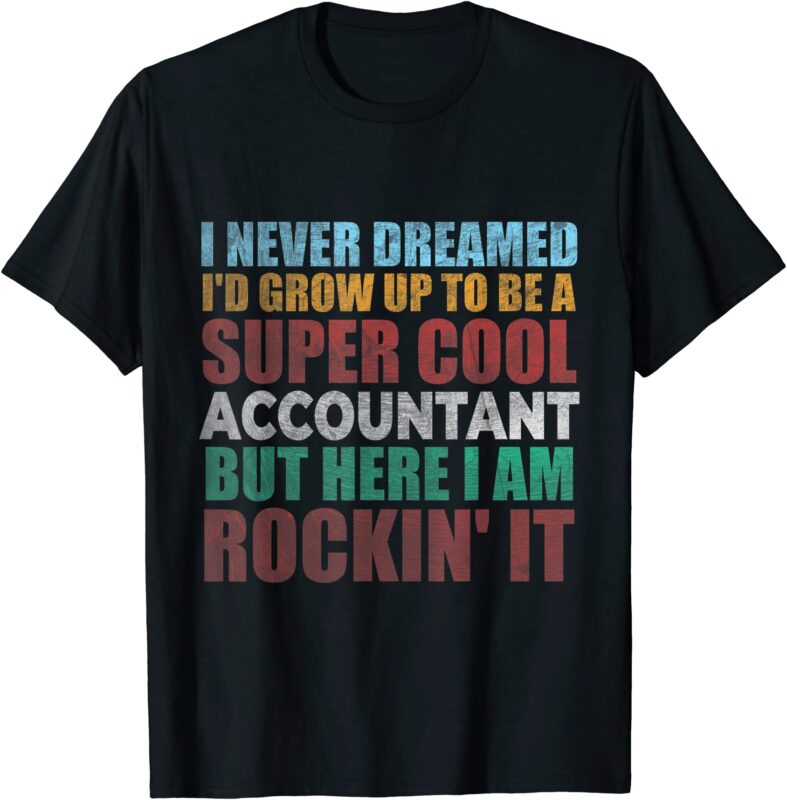 funny accountant gift accounting major bookkeeper cpa retro t shirt men