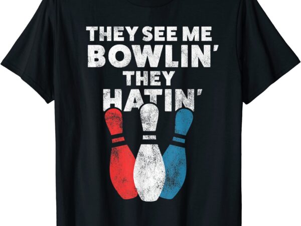 Funny bowling gift shirt for men women or dad men