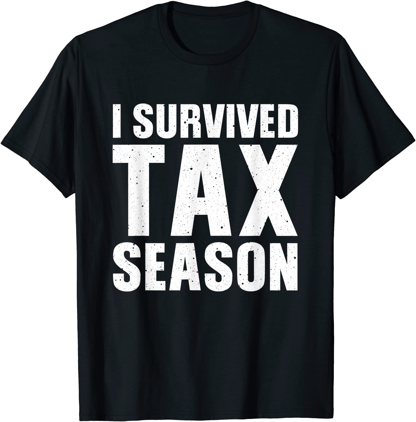 funny i survived tax season accounting accountant men women t shirt men