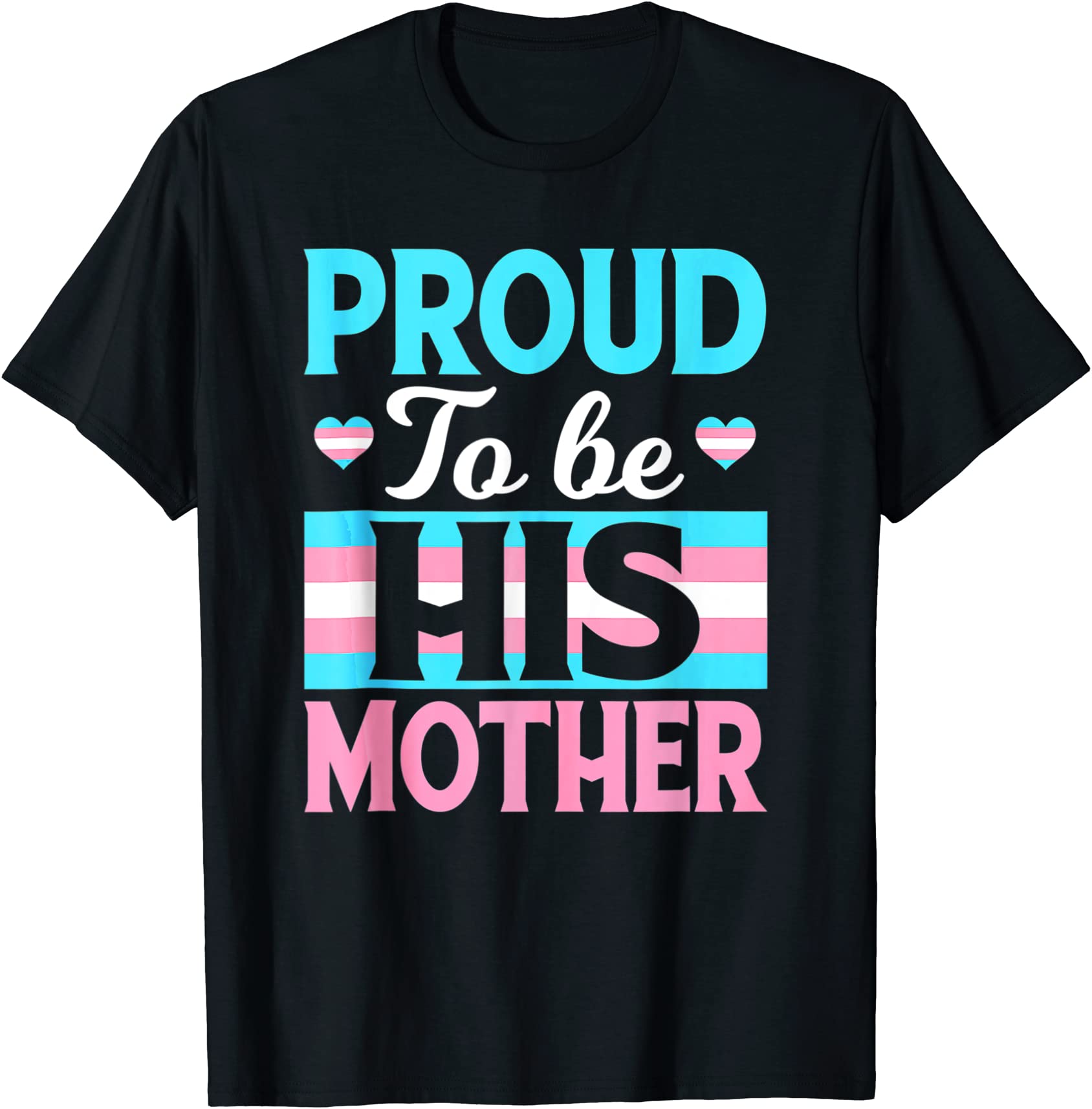 Gay Lgbt Trans Mom Proud To Be His Mother Protect Trans Kids T Shirt 