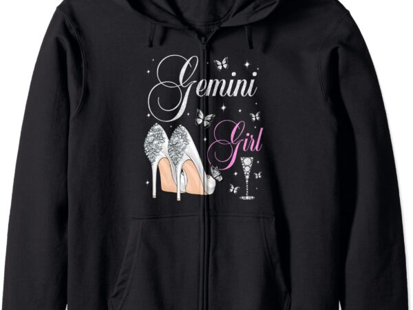 Gemini girl may june birthday party zodiac high heels zip hoodie unisex t shirt design template