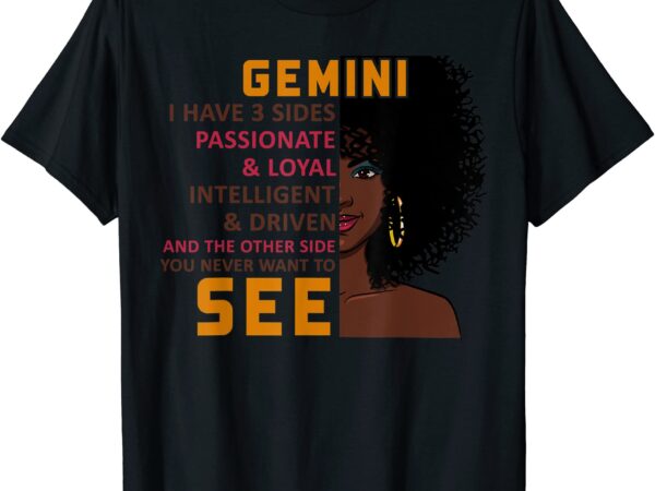 Gemini woman i have 3 sides funny t shirt men