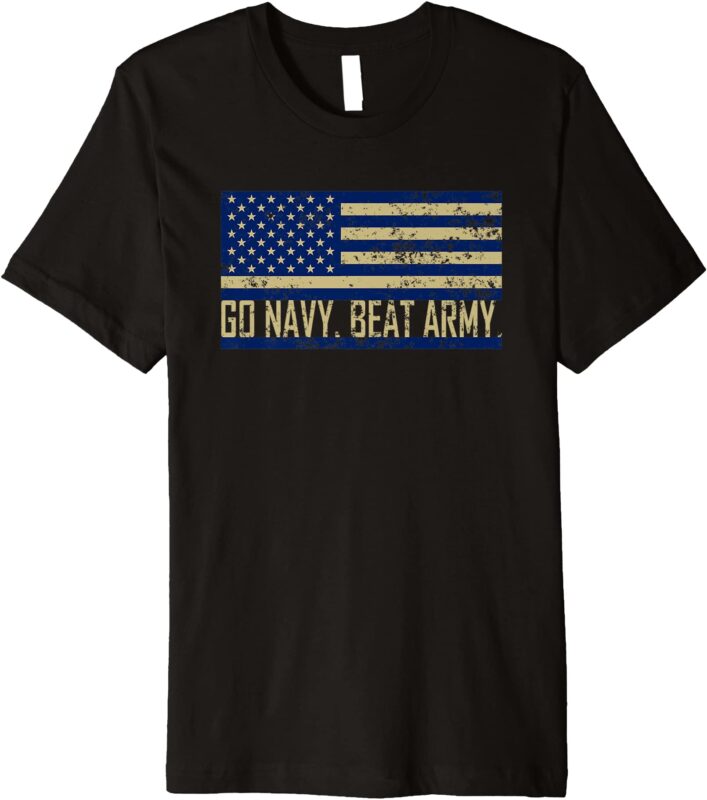 go navy beat army flag america39s game sports football fan premium t shirt men