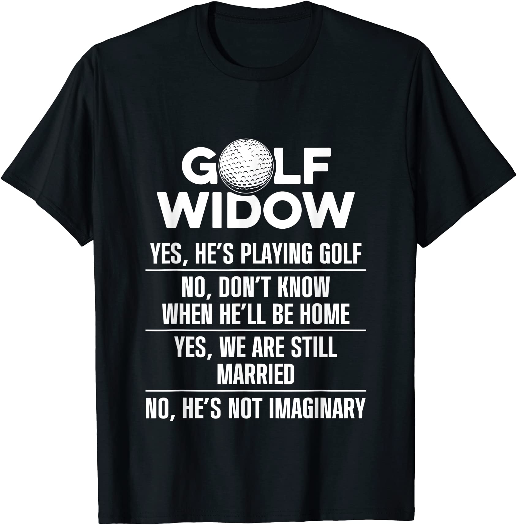 golf widow wife still married golfer funny golfing t shirt men - Buy t ...