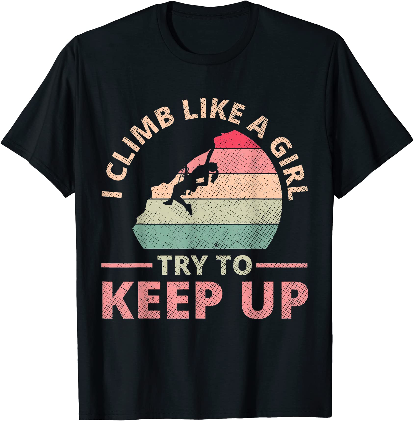 i climb like a girl rock climbing shirt sunset retro t shirt men - Buy ...