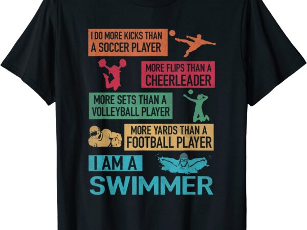 I do more kicks than a soccer player i am a swimmer funny t shirt men