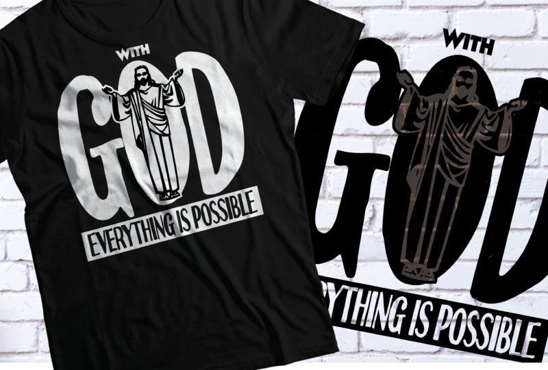 WITH GOD everything is possible christian t-shirt design