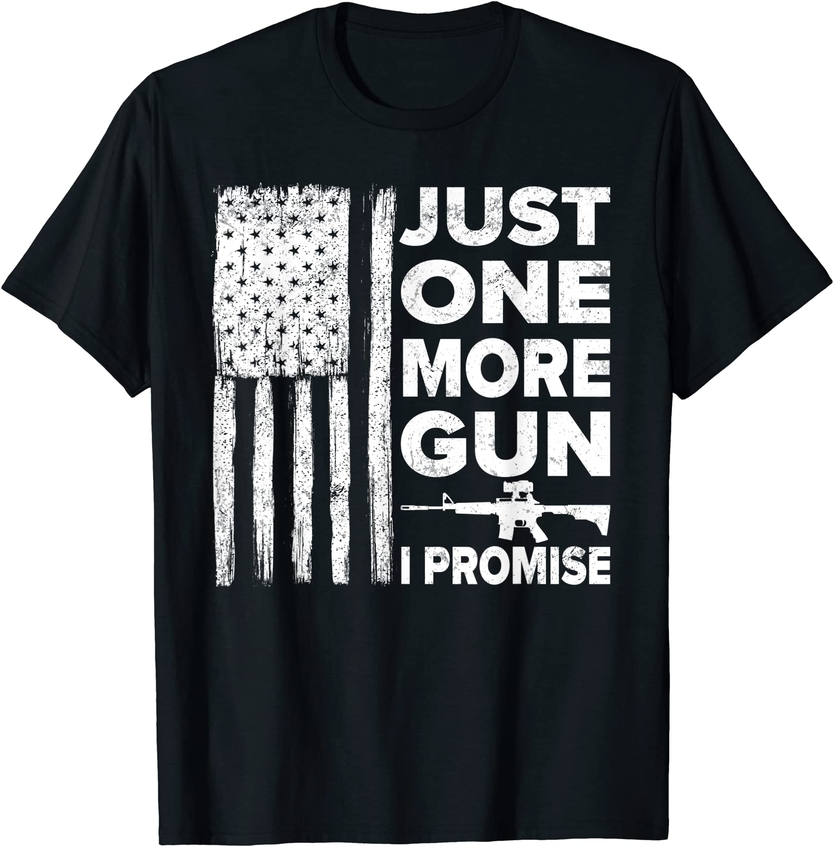 just one more gun i promise patriotic design for husband t shirt men ...