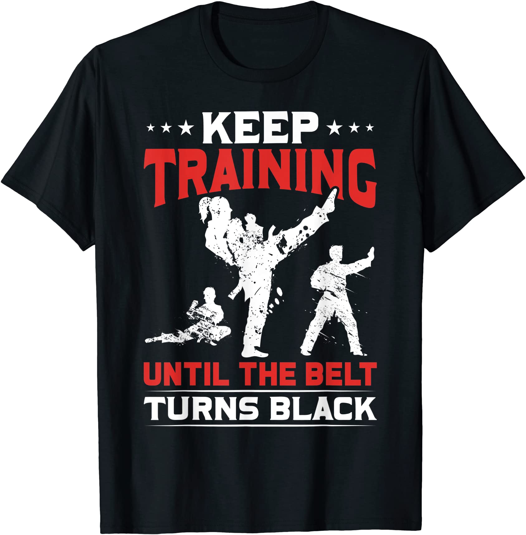 keep training until the belt turns black funny karate t shirt men - Buy ...