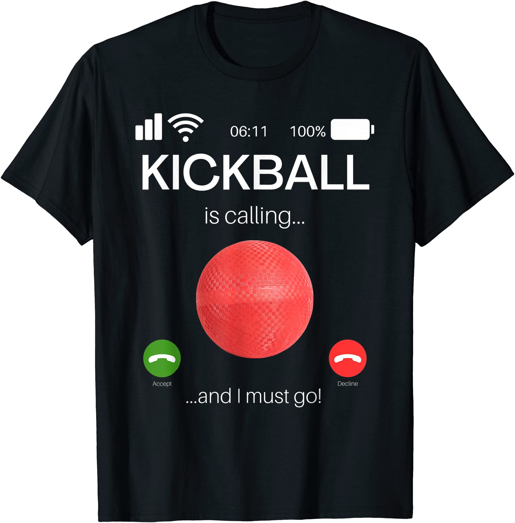 Kickball Is Calling And I Must Go Funny Kickballer Player T Shirt Men Buy T Shirt Designs