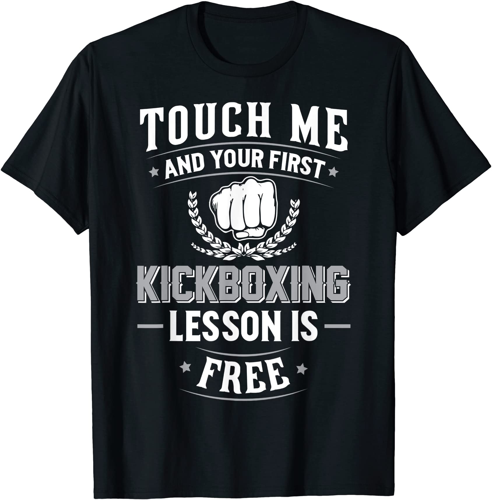 kickboxing-t-shirt-touch-me-and-your-first-lesson-is-free-men-buy-t