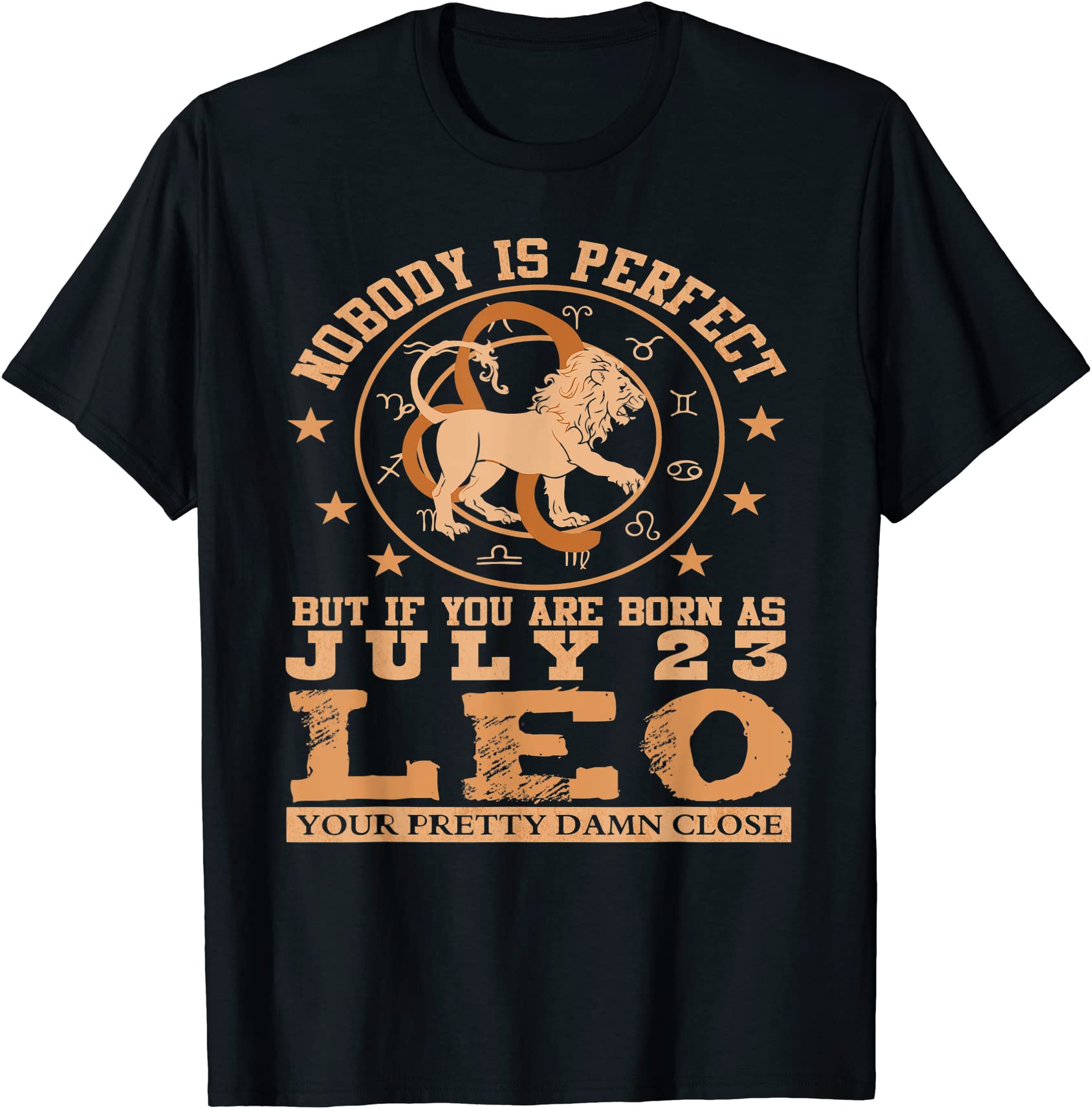 leo zodiac sign july 23 funny astrology birthday party t shirt men