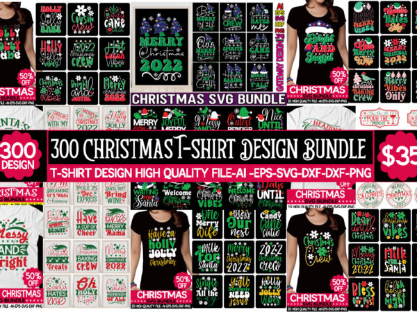 Christmas t-shirt design bundle,christmas svg bundle, christmas quotes svg, funny quotes svg, santa svg, snowflake svg, decoration, svg, png, dxf funny christmas svg bundle, christmas svg, christmas quotes svg, funny