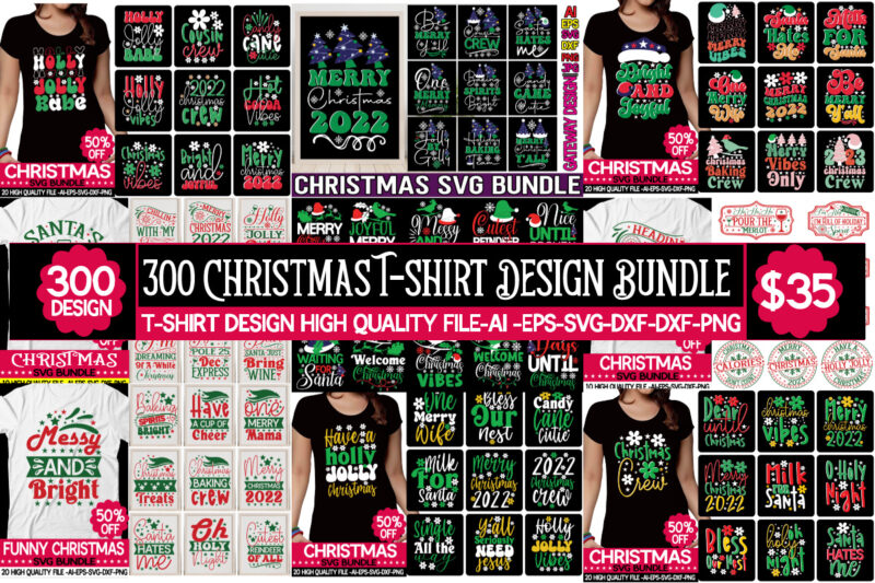 Christmas T-shirt Design Bundle,Christmas svg bundle, christmas quotes svg, funny quotes svg, santa svg, snowflake svg, decoration, svg, png, dxf funny christmas svg bundle, christmas svg, christmas quotes svg, funny