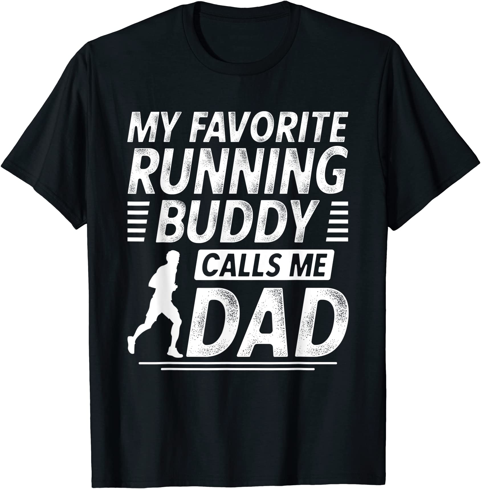 mens running dad shirt my favorite running buddy calls me dad t shirt ...