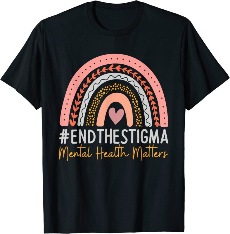 Mental Health Matters Shirt End The Stigma Rainbow Boho T Shirt Men ...