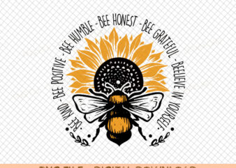 DIGITAL DOWNLOAND- PNG- bee kind, bee positive, bee humble, bee honest, bee grateful, beelieve in yourself