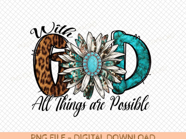 God christian png, god christian sublimation designs, turquoise, leopard print, daisy design, faith png, sublimation design download