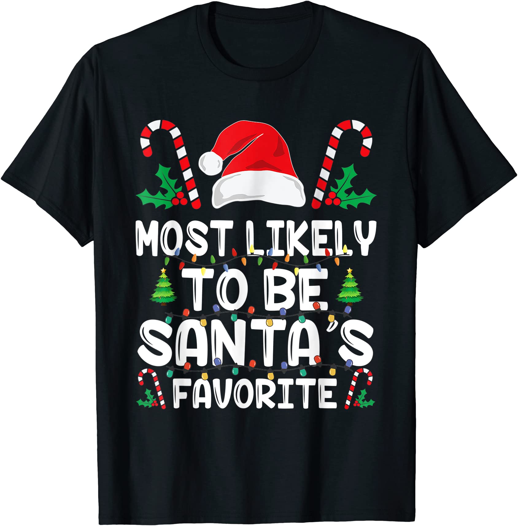 most likely to be santa39s favorite family christmas holiday t shirt ...