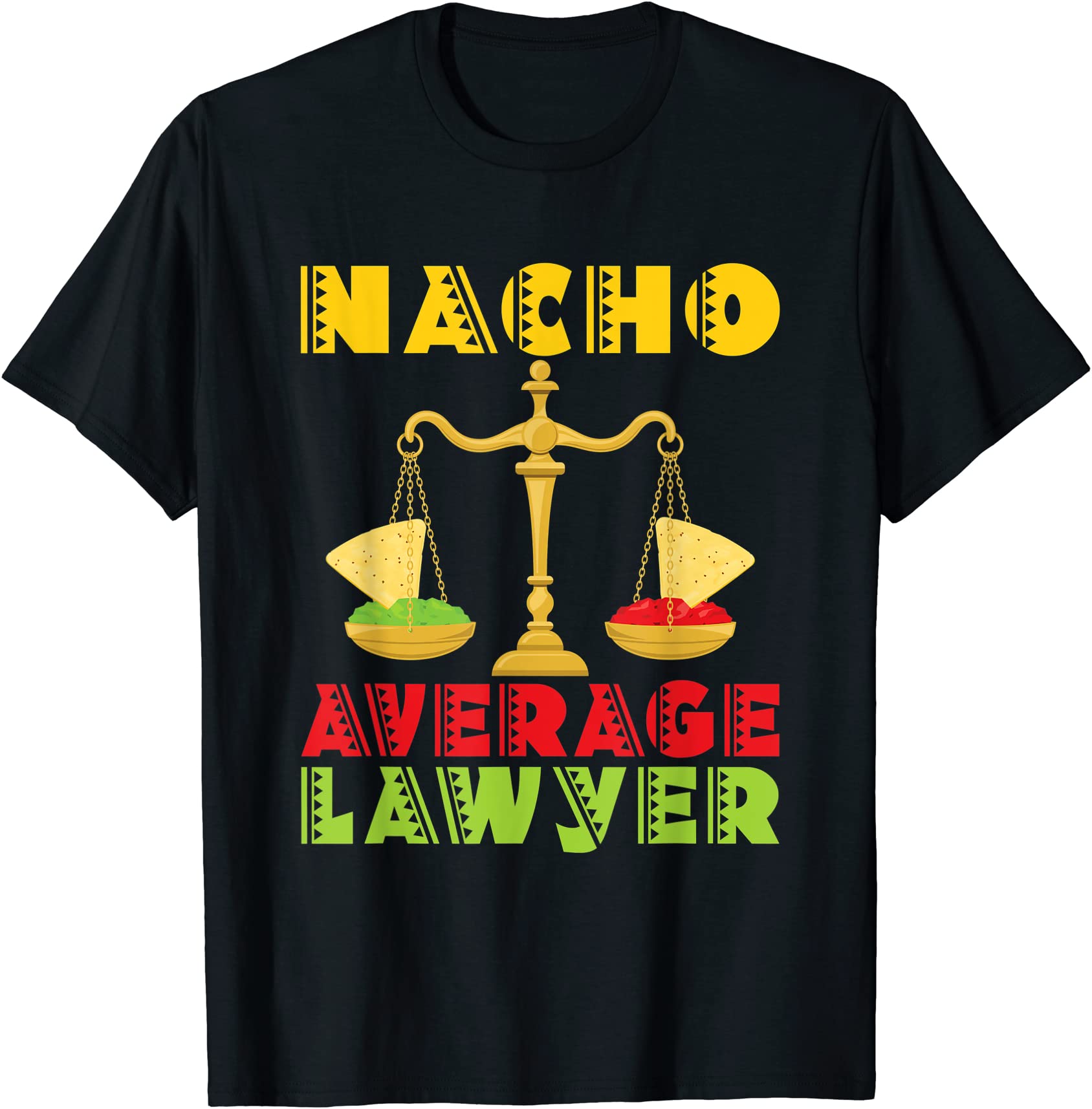 nacho-average-lawyer-funny-attorney-law-firm-legal-t-shirt-men-buy-t