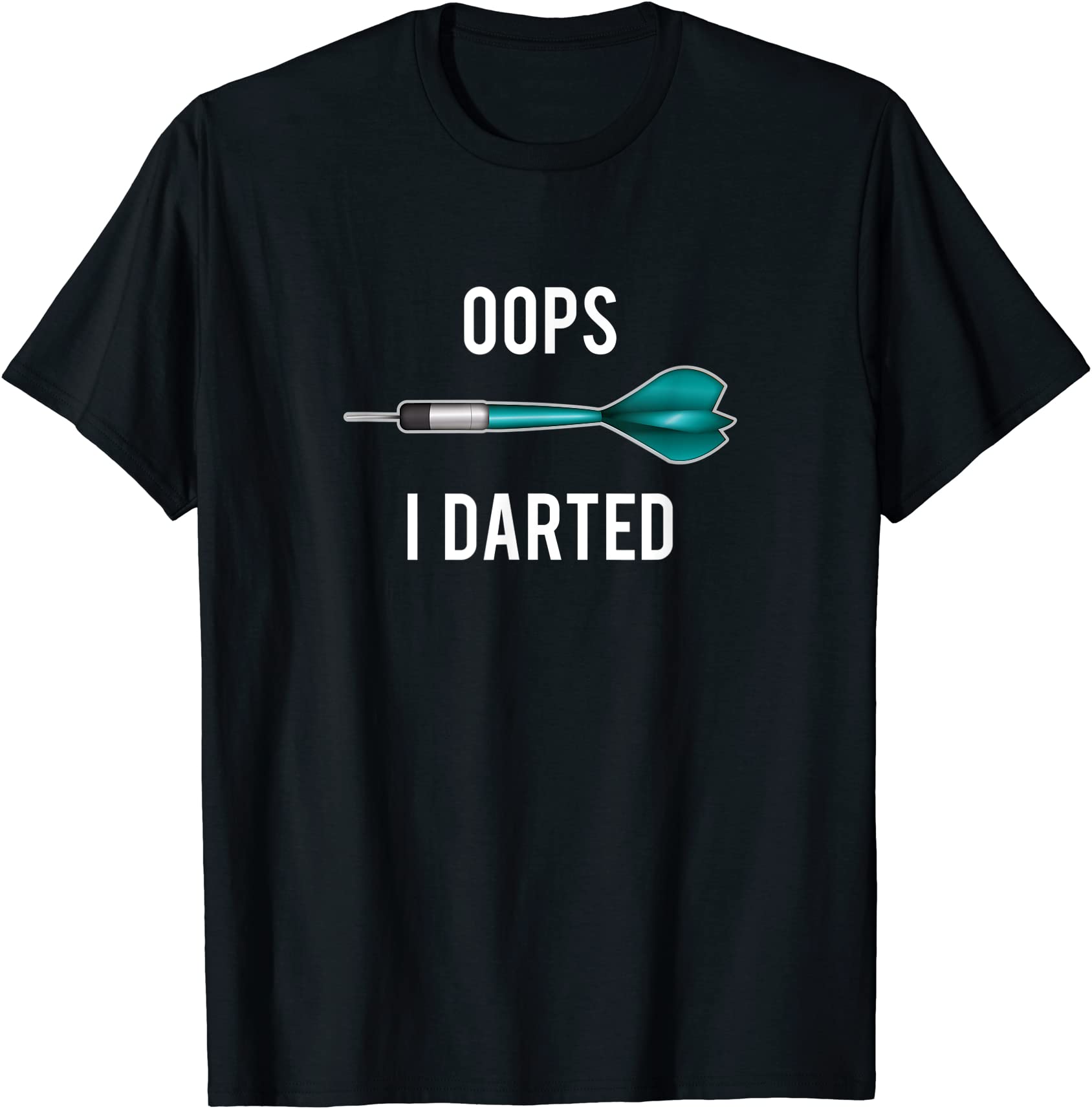 oops i darted shirt darts t shirt dart lover tee men - Buy t-shirt designs