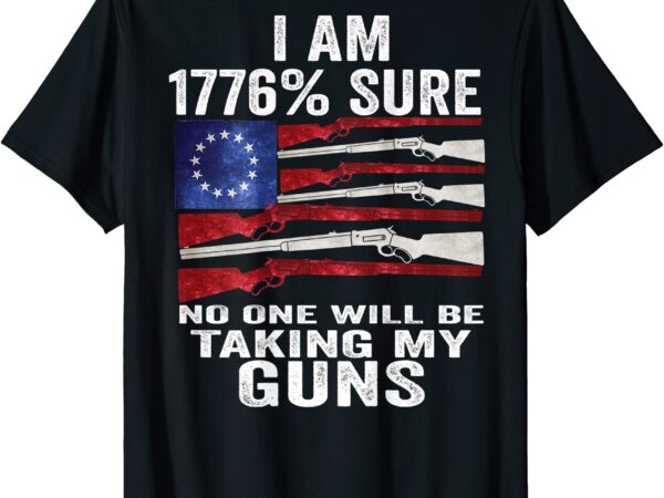 print back i am 1776 sure no one will be taking my guns t shirt men ...