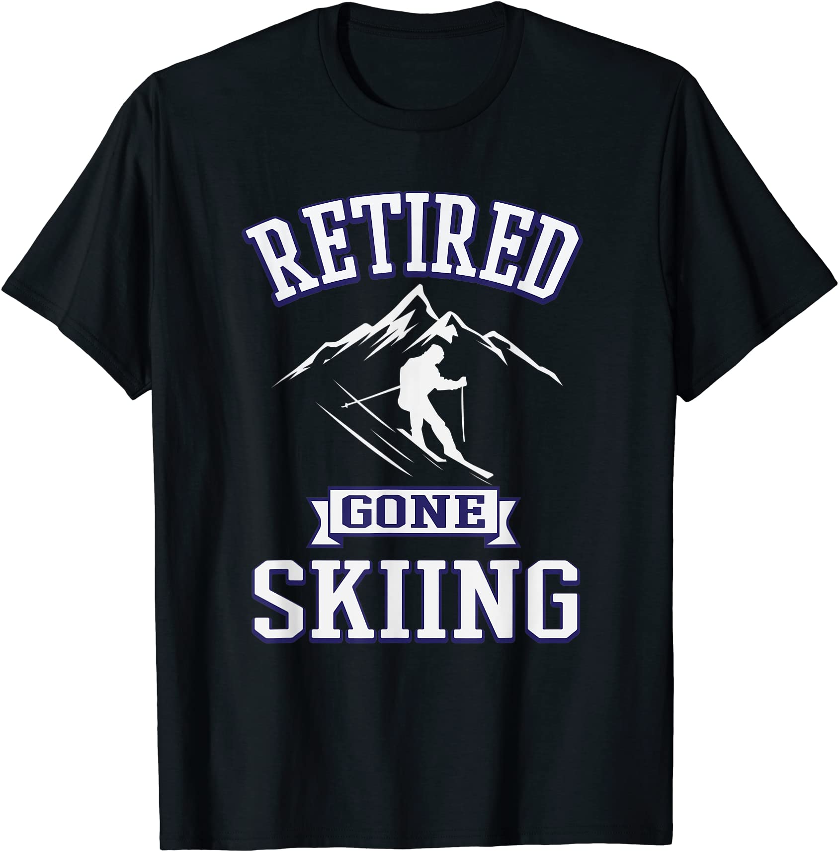 retired gone skiing retirement gift t shirt for downhill ski men - Buy ...