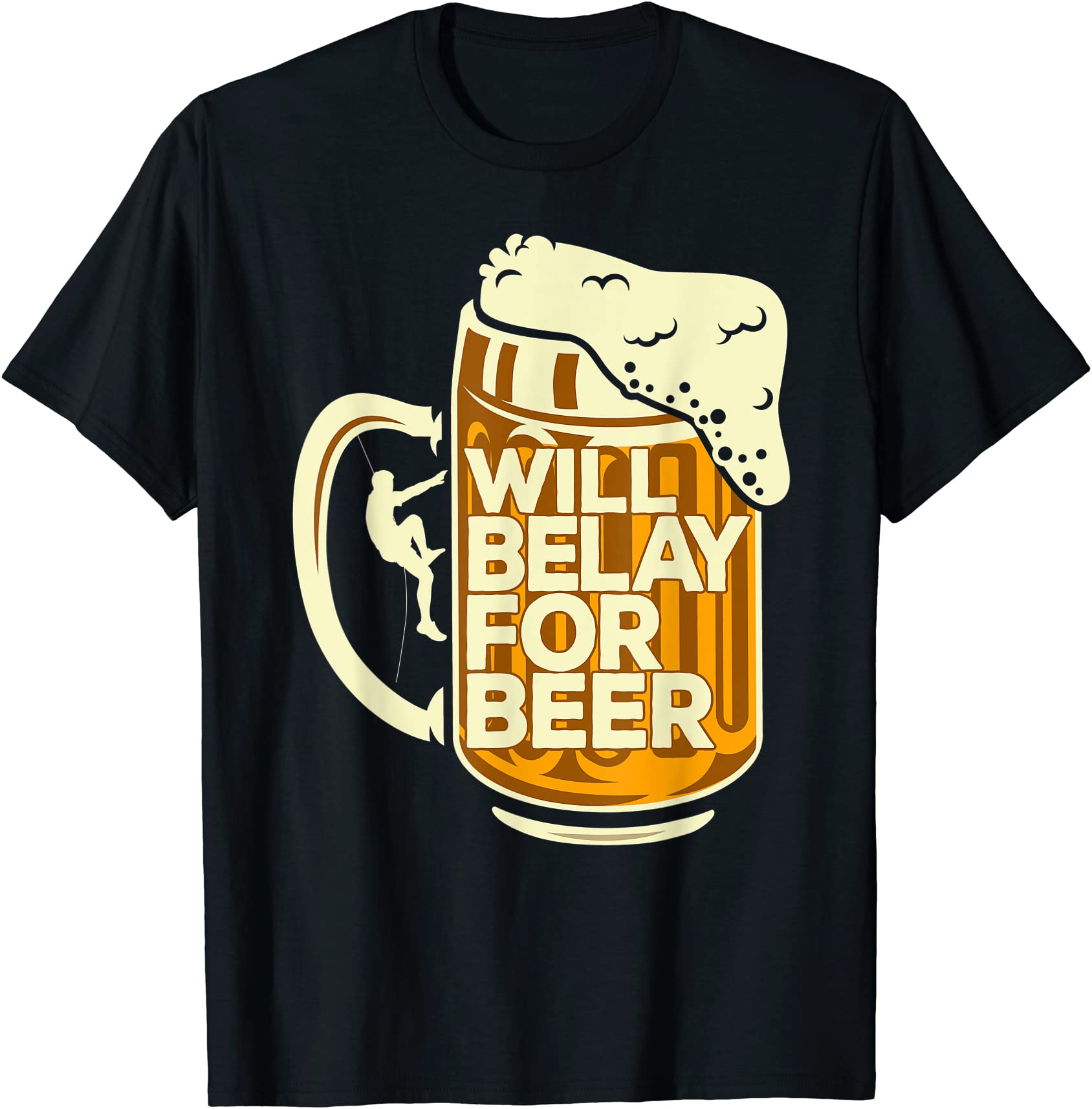 rock climbing climber will belay for beer t shirt men - Buy t-shirt designs