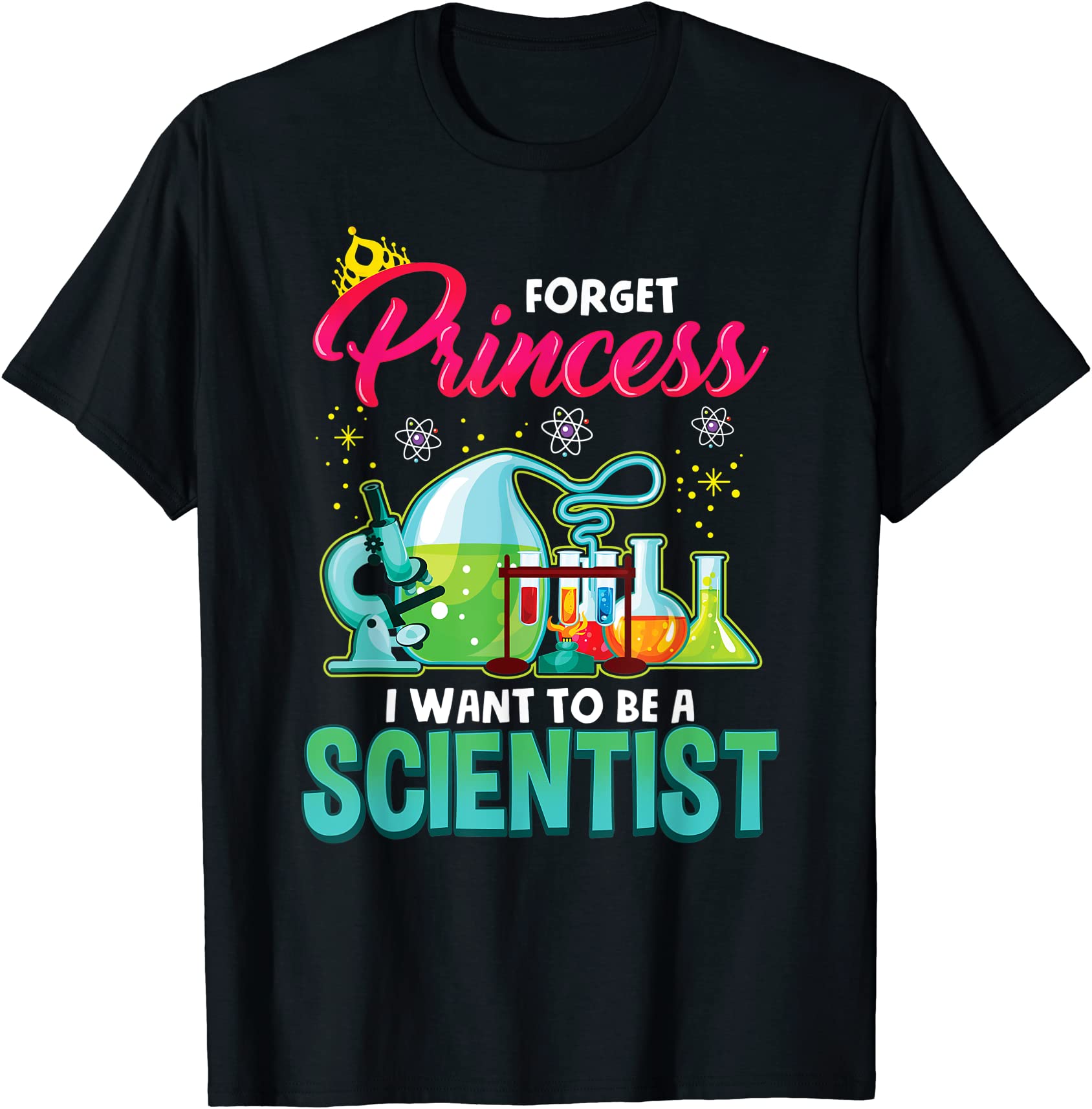 science shirt forget princess i want to be a scientist gift t shirt men ...