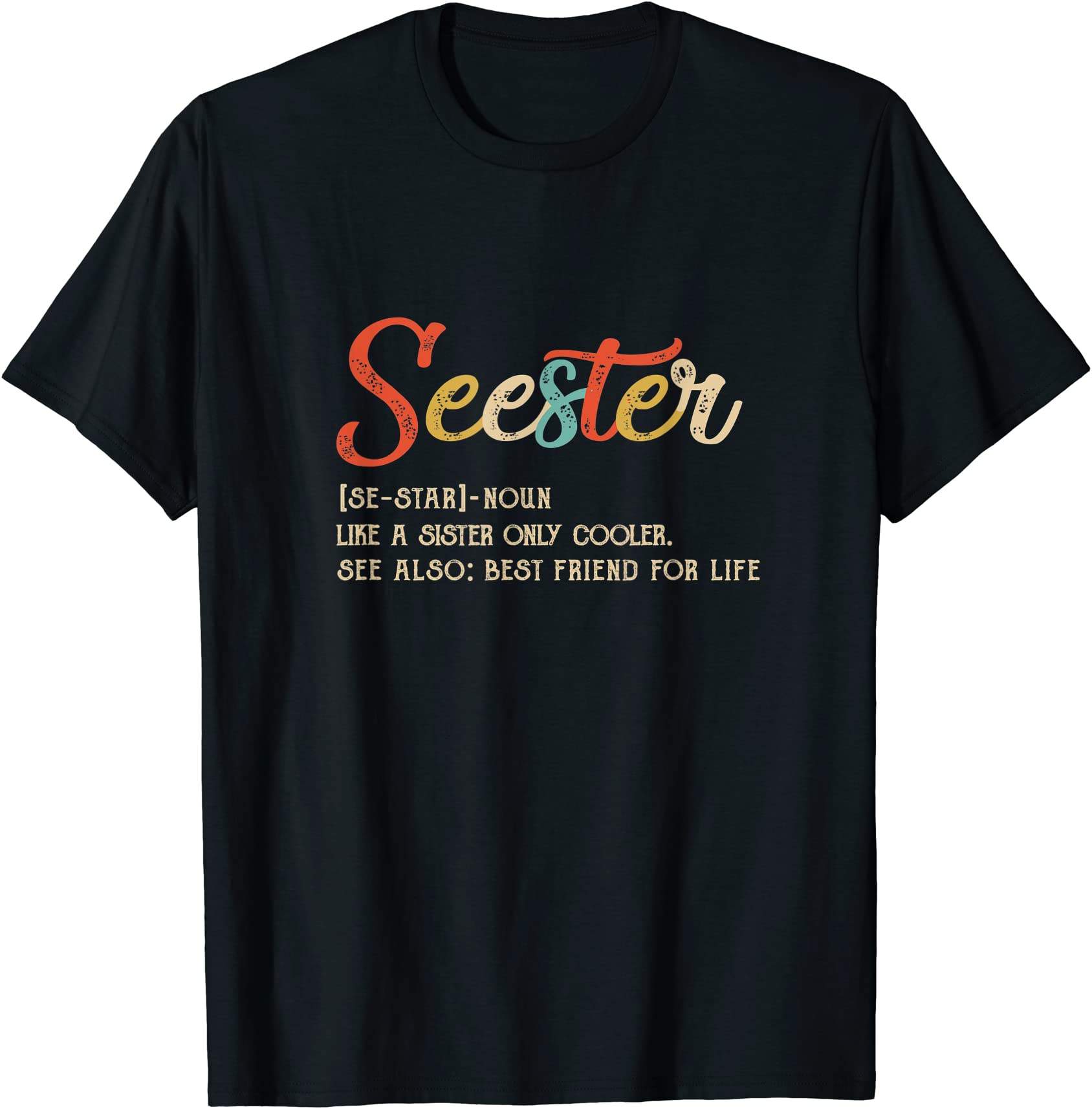 seester-definition-funny-sister-best-friend-for-life-vintage-t-shirt