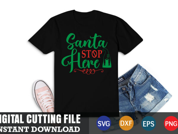 Santa stoop here svg, christmas naughty svg, christmas svg, christmas t-shirt, christmas svg shirt print template, svg, merry christmas svg, christmas vector, christmas sublimation design, christmas cut file