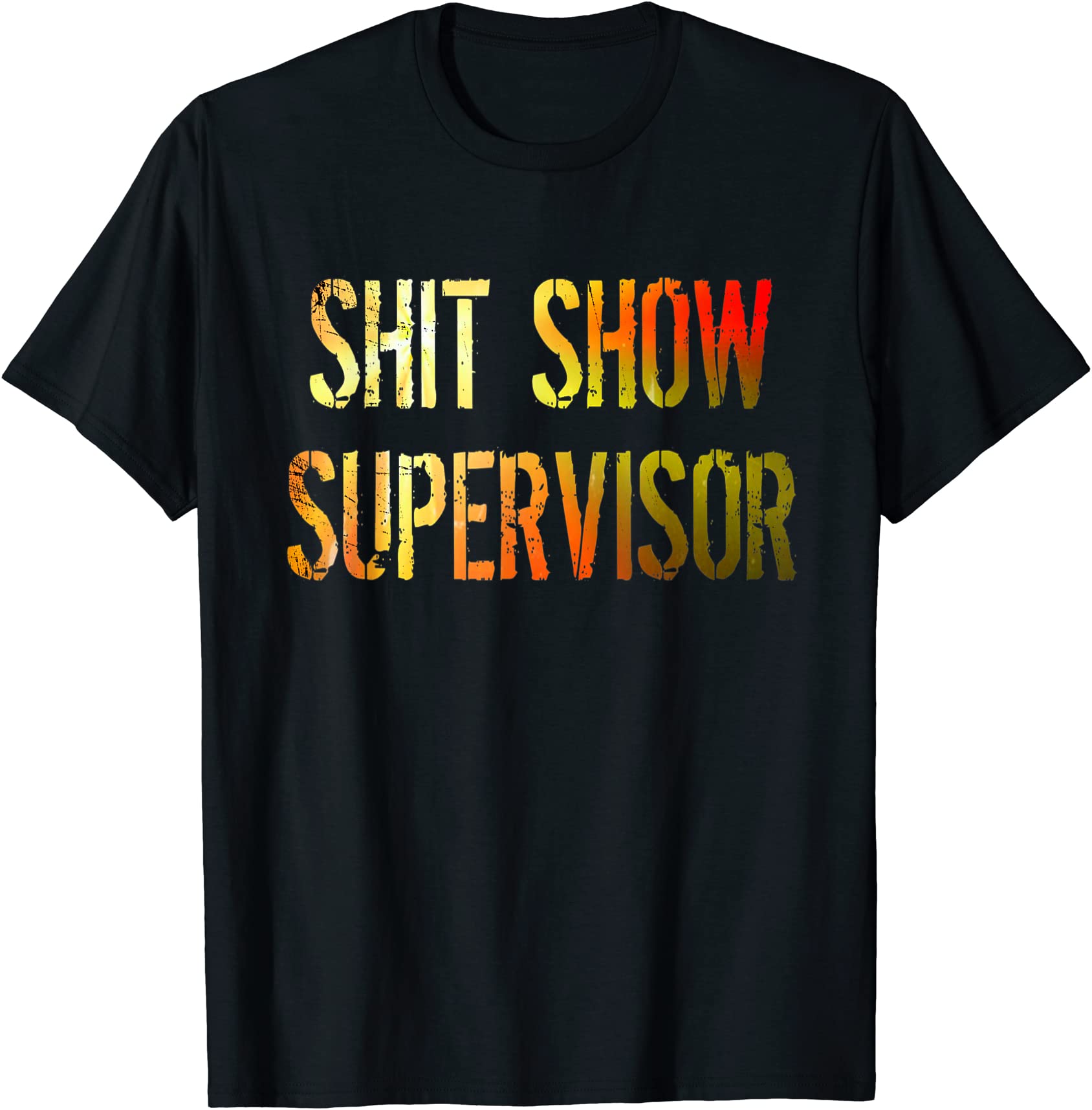 shit show supervisor boss manager funny gift t shirt men - Buy t-shirt ...