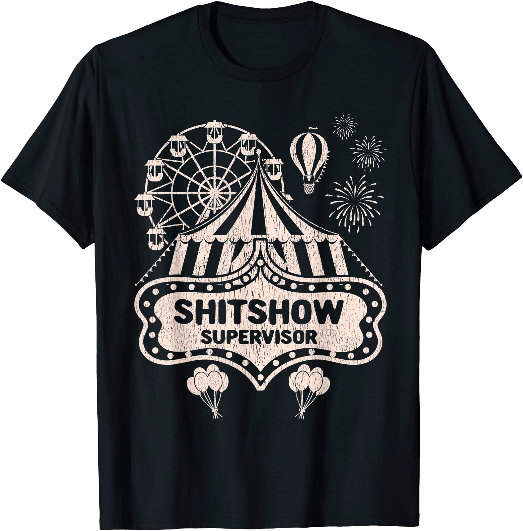 Shit Show Supervisor Funny Boss Manager Teacher Amp Mom T Shirt Men 