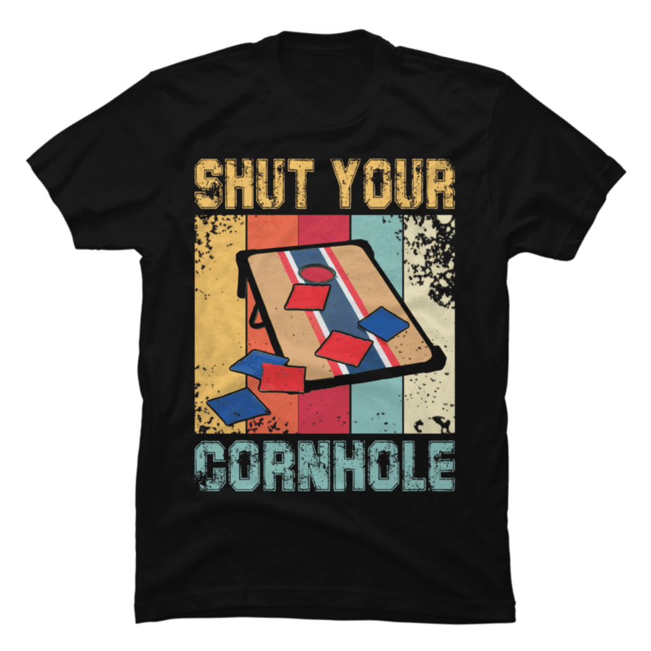 Shut Your Cornhole Buy T Shirt Designs 0893