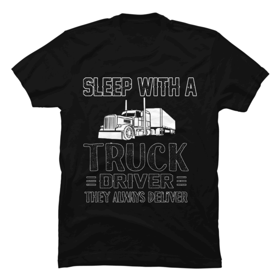 sleep-with-a-truck-driver-buy-t-shirt-designs