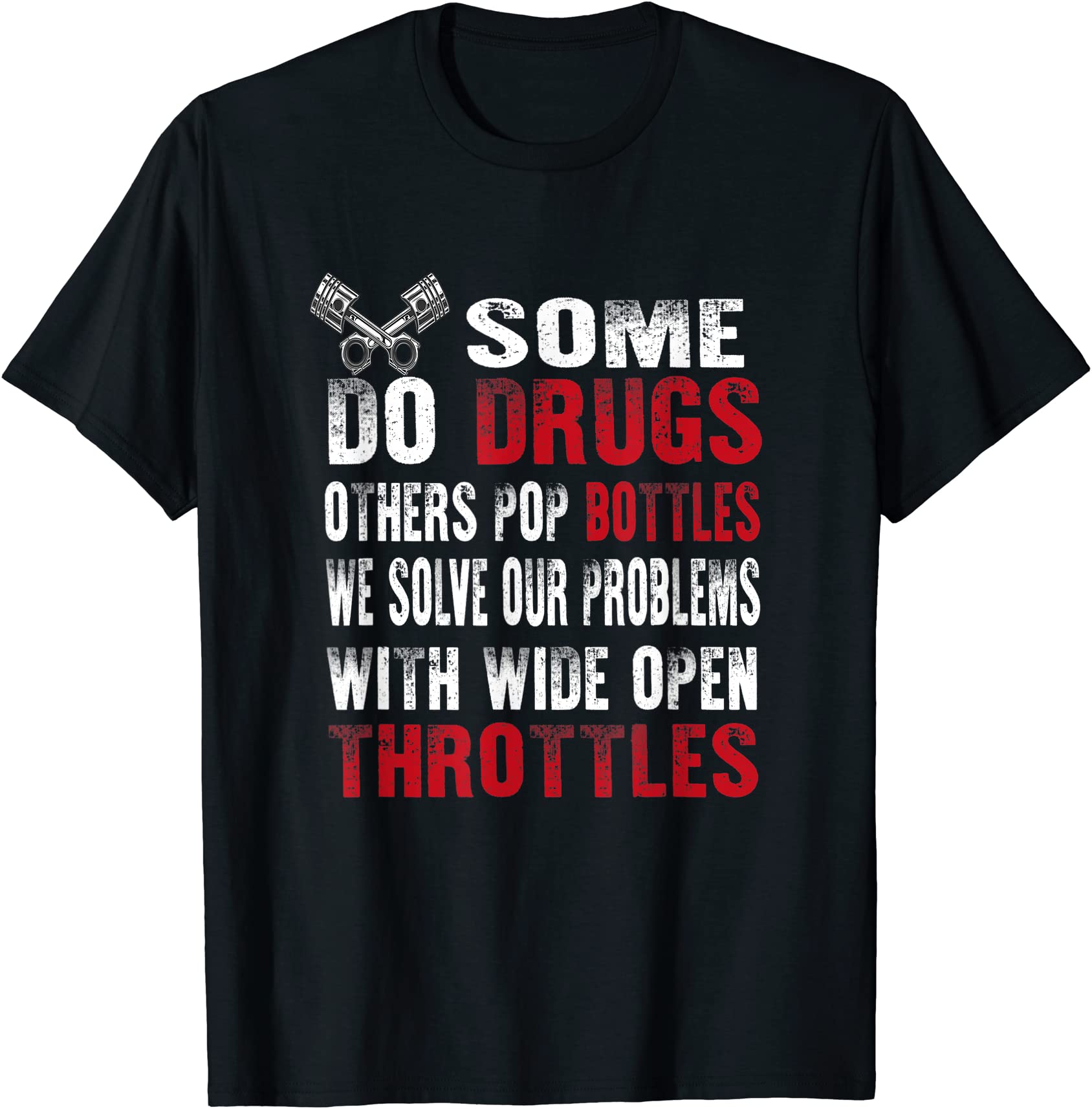 some do drugs other pop bottles throttles funny men racing t shirt men ...