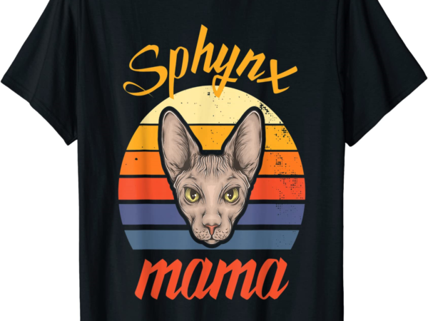 spynx mama sphynx mom sphynx cat lover t shirt men - Buy t-shirt designs