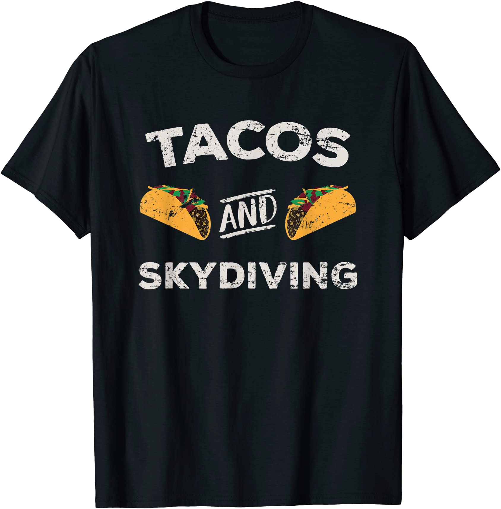 Tacos And Skydiving Distressed Skydiving Skydive T Shirt Men - Buy T 